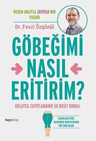 Göbeğimi Nasıl Eritirim? - Hayykitap