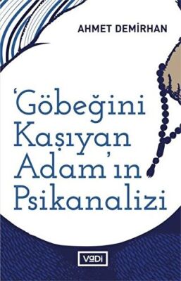 Göbeğini Kaşıyan Adamın Psikanalizi kapağı