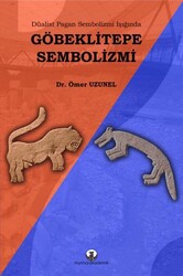 Göbeklitepe Sembolizmi - Myrina Yayınları