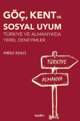 Göç, Kent ve Sosyal Uyum - 1