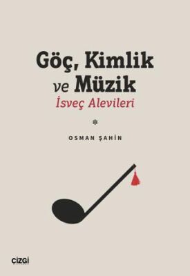 Göç Kimlik ve Müzik | İsveç Alevileri - 1