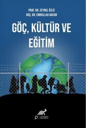 Göç, Kültür ve Eğitim - Paradigma Akademi Yayınları