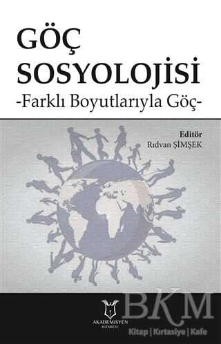 Göç Sosyolojisi - Akademisyen Kitabevi