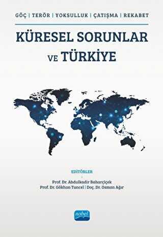 Göç, Terör, Yoksulluk, Çatışma, Rekabet - Küresel Sorunlar Ve Türkiye