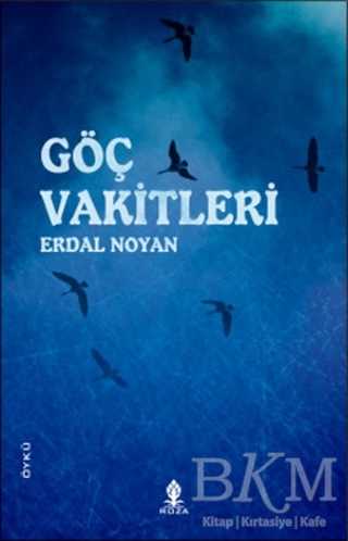 Göç Vakitleri - Roza Yayınevi