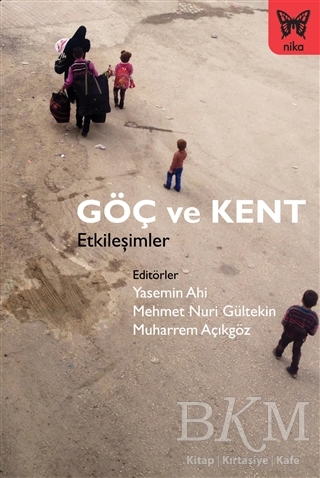 Göç ve Kent - Nika Yayınevi
