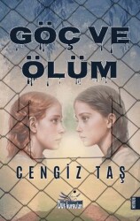 Göç ve Ölüm - Düş Kurguları Yayıncılık