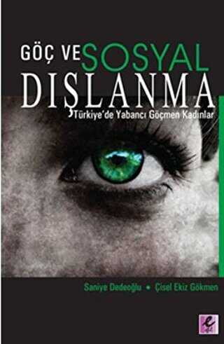Göç ve Sosyal Dışlanma - Efil Yayınevi