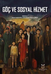 Göç ve Sosyal Hizmet - Akademisyen Kitabevi