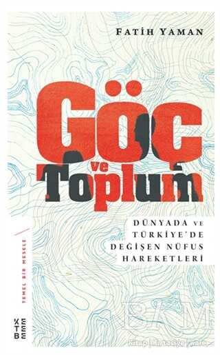 Göç ve Toplum - Ketebe Yayınları