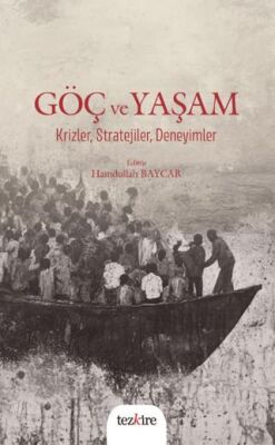 Göç ve Yaşam Krizler, Stratejiler, Deneyimler - 1
