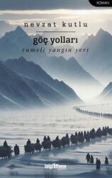 Göç Yolları - Telgrafhane Yayınları