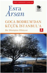 Goca Bodrum’dan Küçük İstanbul’a - İmge Kitabevi Yayınları