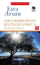 Goca Bodrum’dan Küçük İstanbul’a - İmge Kitabevi Yayınları
