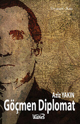 Göçmen Diplomat - Kanes Yayınları
