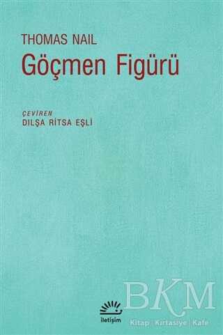 Göçmen Figürü - İletişim Yayınevi