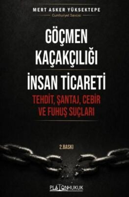 Göçmen Kaçakçılığı İnsan Ticareti - 1