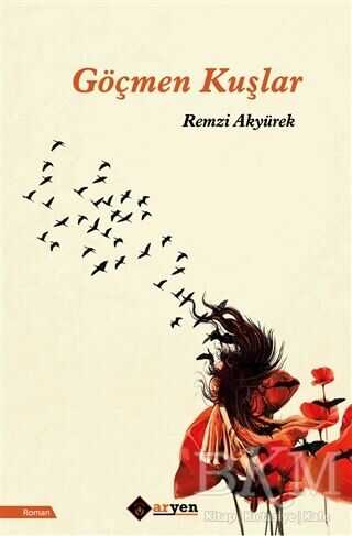 Göçmen Kuşlar - Aryen Yayınları
