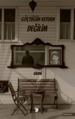 Göçtüğün Kervan Değilim - 1