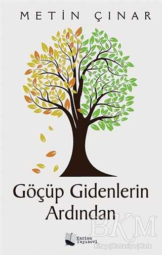 Göçüp Gidenlerin Ardından - Karina Yayınevi