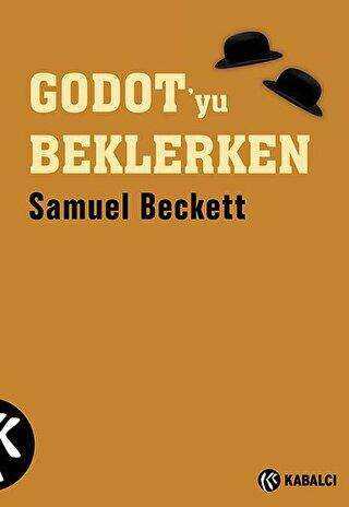 Godot’yu Beklerken - Kabalcı Yayınevi - Doruk Yayınları