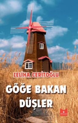 Göğe Bakan Düşler - 1