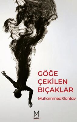 Göğe Çekilen Bıçaklar - 1