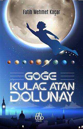 Göğe Kulaç Atan Dolunay - Ahbap Kitap