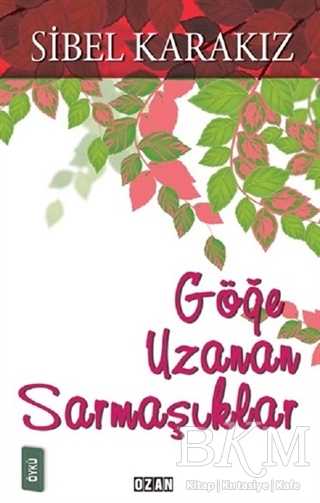 Göğe Uzanan Sarmaşıklar - 1