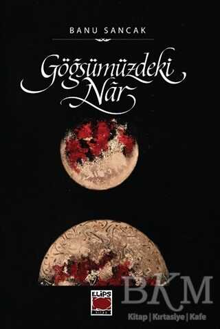 Göğsümüzdeki Nar - 1