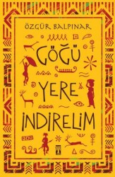 Göğü Yere İndirelim - Genç Timaş