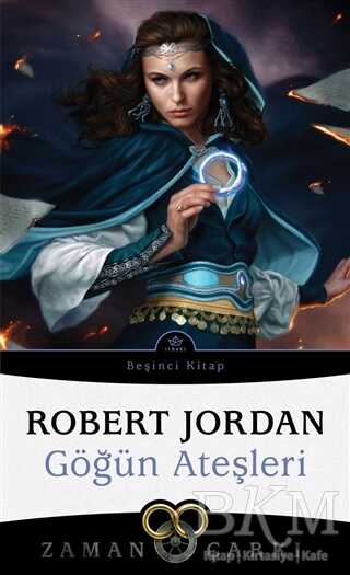 Göğün Ateşleri - Zaman Çarkı 5 - İthaki Yayınları
