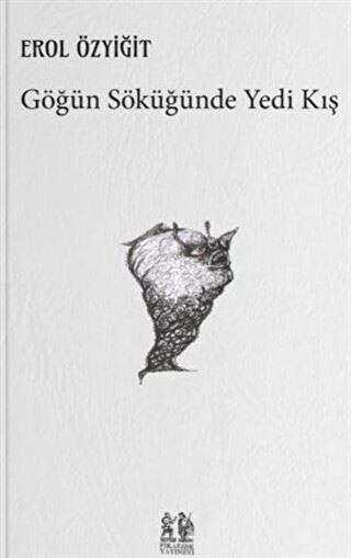 Göğün Söküğünde Yedi Kış - Pikaresk Yayınevi