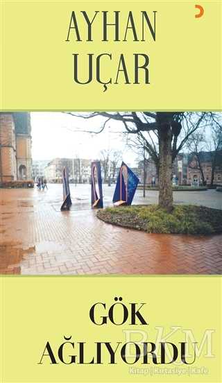 Gök Ağlıyordu - Cinius Yayınları