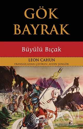 Gök Bayrak - Büyülü Bıçak - Parola Yayınları