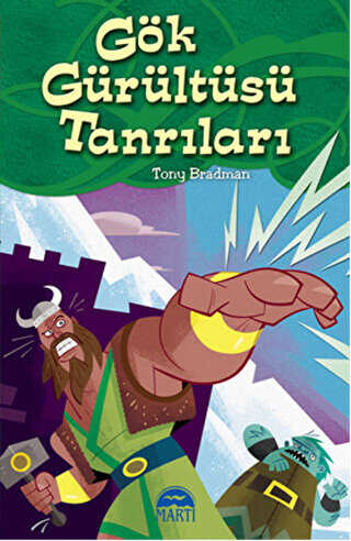 GÖK GÜRÜLTÜSÜ TANRILARI - Martı Çocuk Yayınları