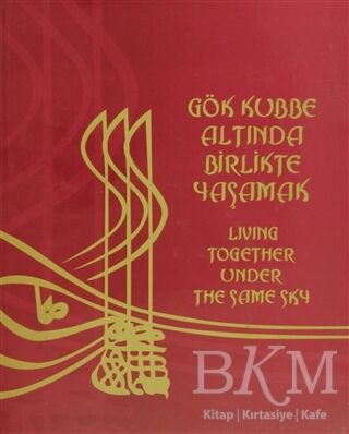 Gök Kubbe Altında Birlikte Yaşamak - Living Together Under The Same Sky - 1