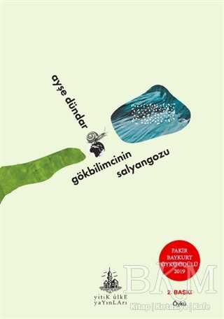 Gökbilimcinin Salyangozu - Yitik Ülke Yayınları