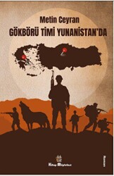 Gökbörü Timi Yunanistan`da - Kitap Müptelası Yayınları