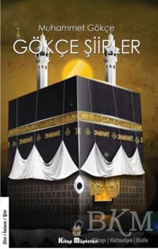 Gökçe Şiirler - Kitap Müptelası Yayınları