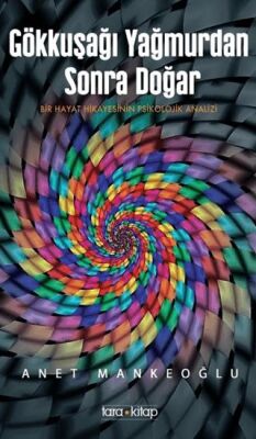 Gökkuşağı Yağmurdan Sonra Doğar - 1