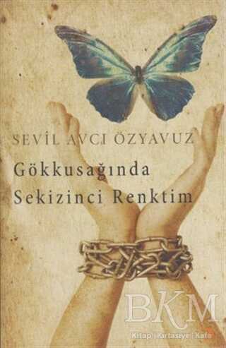 Gökkuşağında Sekizinci Renktim - Cinius Yayınları