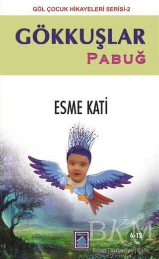 Gökkuşlar - Pabuğ - Göl Yayıncılık