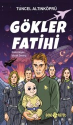 Gökler Fatihi - Genç Hayat