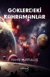 Göklerdeki Kahramanlar - Liman Yayınevi