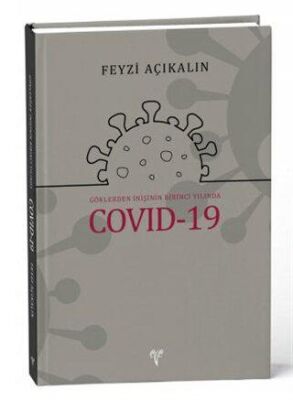 Göklerden İnişinin Birinci Yılında COVID-19 - 1