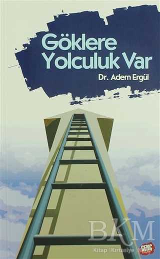 Göklere Yolculuk Var - Genç Kitaplığı - Erkam
