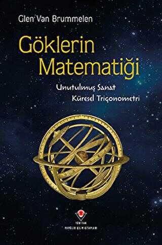Göklerin Matematiği- Unutulmuş Sanat, Küresel Trigonometri - 1