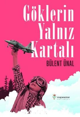 Göklerin Yalnız Kartalı - 1