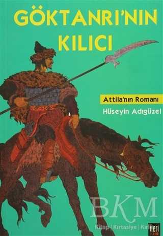 Göktanrı’nın Kılıcı - İleri Yayınları